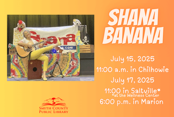 Shana Banana at Smyth County Libraries 