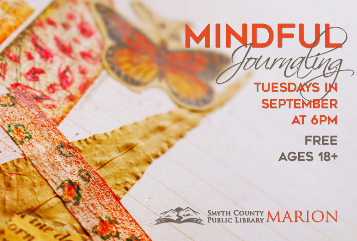 Join us Tuesdays in September for FREE Mindful Journaling at the Smyth Co Public Library.