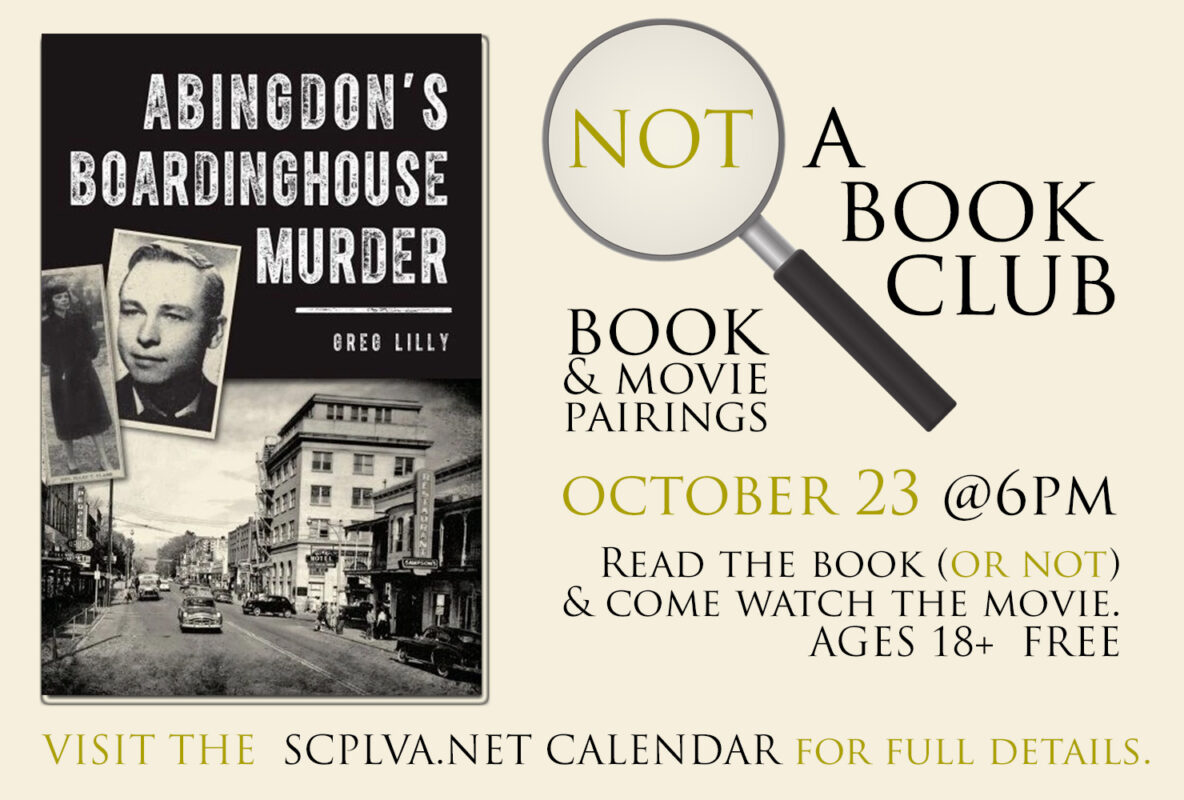 Join us for NOT a BOOK CLUB on October 23rd at the Marion Branch of the Smyth County Library.