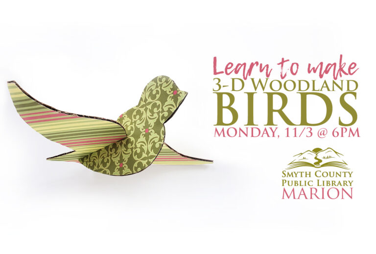 Learn to make 3-D Woodland Birds on Monday, November 3rd at the Marion Public Library.