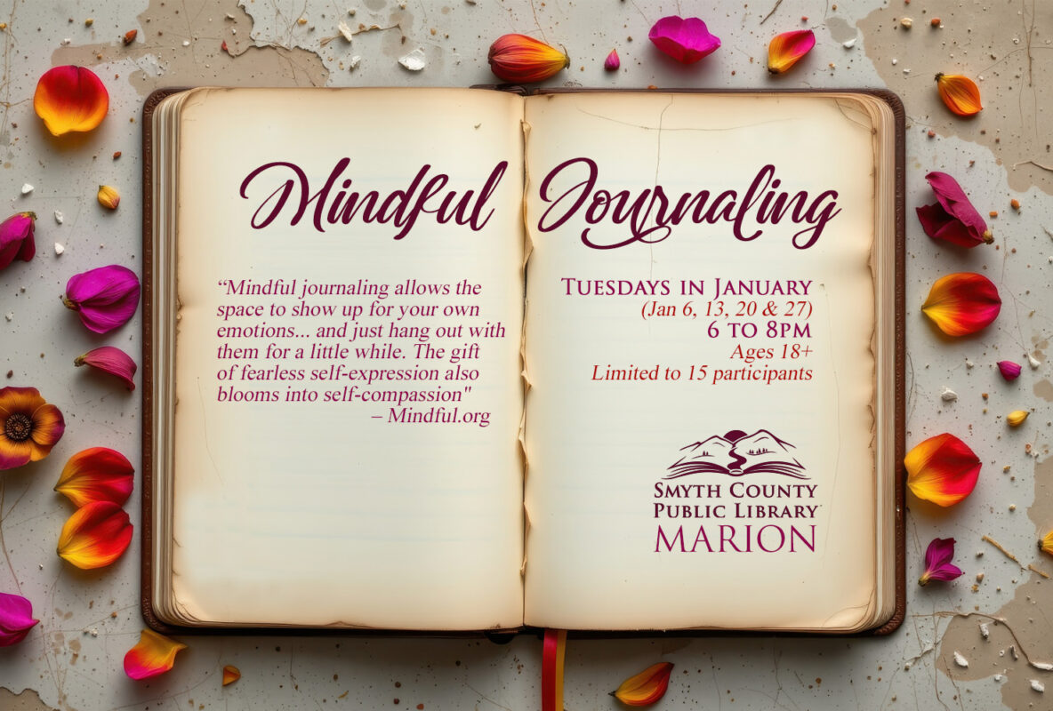 Join us Tuesdays in JANUARY for FREE Mindful Journaling at the Smyth Co Public Library.