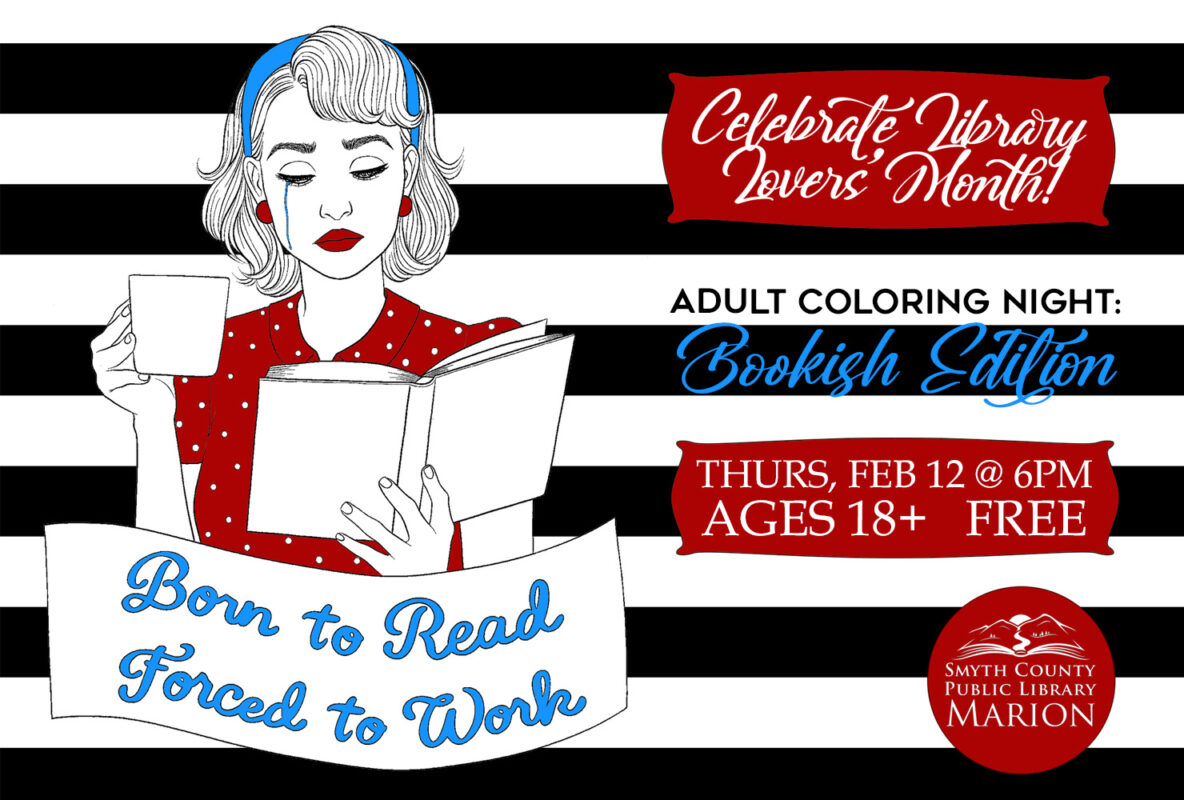 Join us for Adult Coloring Night -- Bookish Edition on Thursday, February 12th.