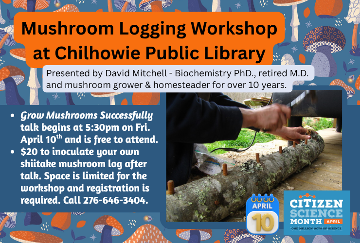 Learn How to Grow Your Own Mushrooms at Chilhowie library 