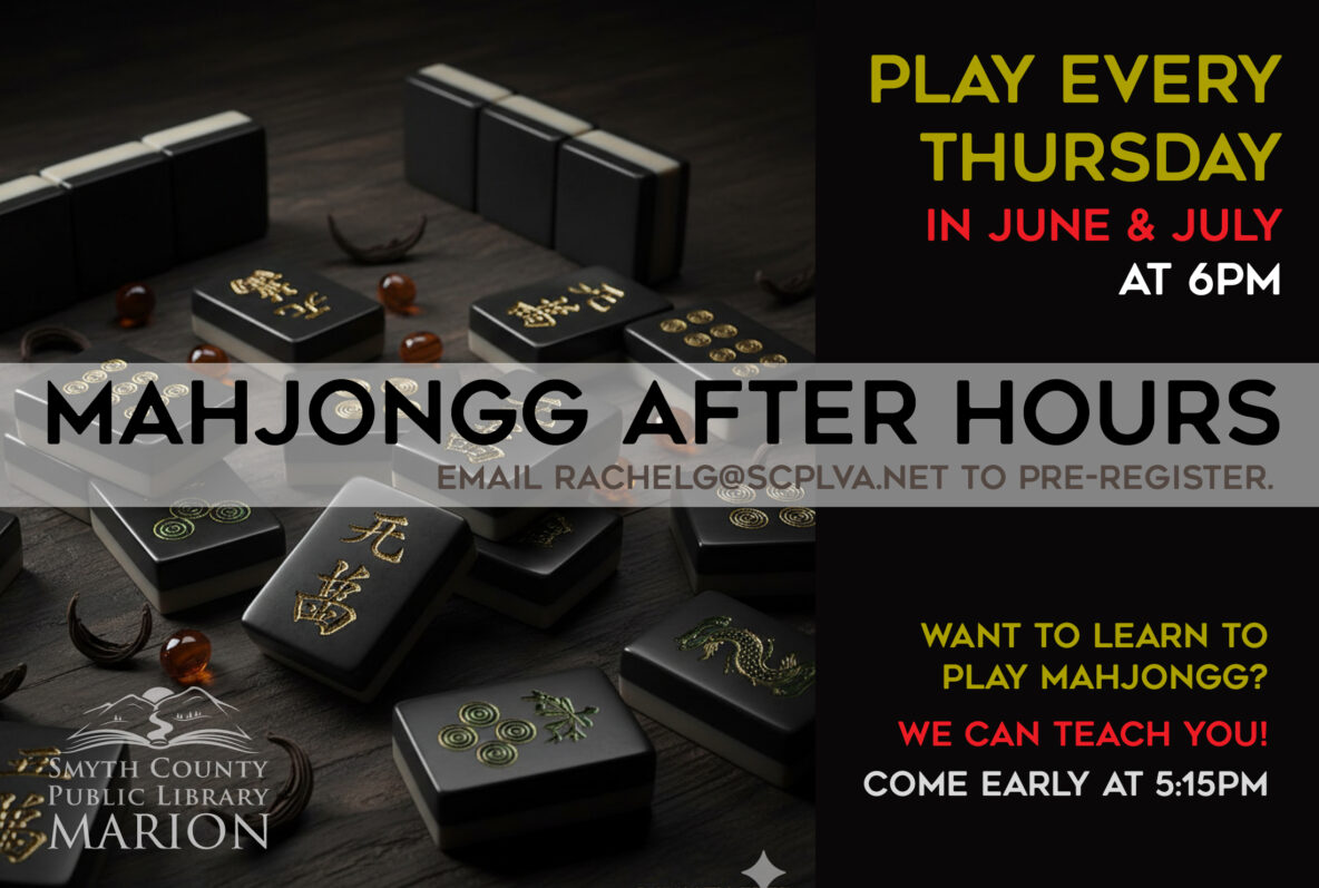 Come play Mahjongg After Hours, Thursdays in June & July at 6pm.
